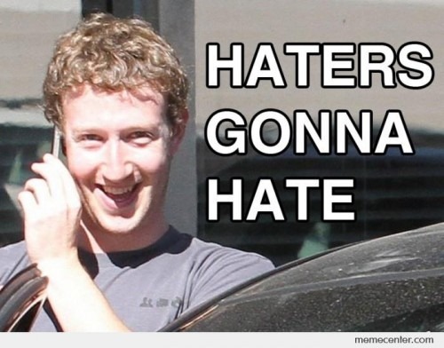 Haters-Gonna-Hate-Mark-Zuckerberg3