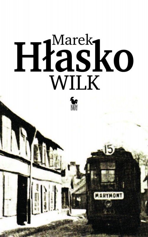 marek-hlasko-wilk-wydawnictwo-iskry-2015-07-20-501x800