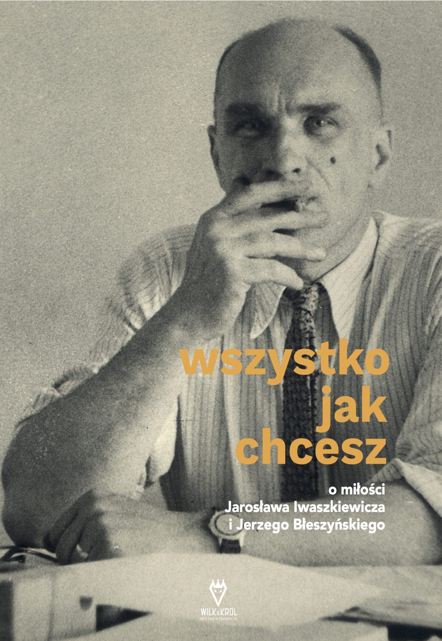 okladka wszystkojakchcesz FINAL Książka o okrytej tajemnicą miłości Jarosława Iwaszkiewicza