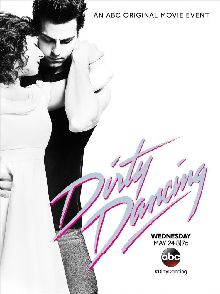 Plakat promujący remake Dirty Dancing