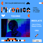 Insolate 24 godziny muzyki elektronicznej, czyli festiwal L'tronica w Łodzi
