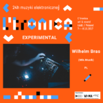 Wilhelm Bras2 24 godziny muzyki elektronicznej, czyli festiwal L'tronica w Łodzi