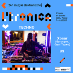 Xosar 24 godziny muzyki elektronicznej, czyli festiwal L'tronica w Łodzi