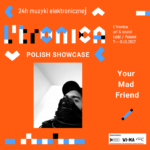 YourMadFriend 24 godziny muzyki elektronicznej, czyli festiwal L'tronica w Łodzi