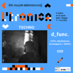 d func 24 godziny muzyki elektronicznej, czyli festiwal L'tronica w Łodzi