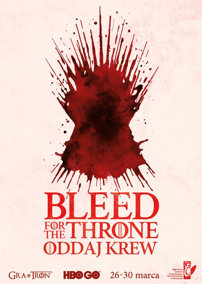 akcja krwiodawstwa BleedForTheThrone 26 30 marca Warszawa Bleed For The Throne. Oddaj krew, zgarnij unikatowe gadżety z „Gry o Tron”
