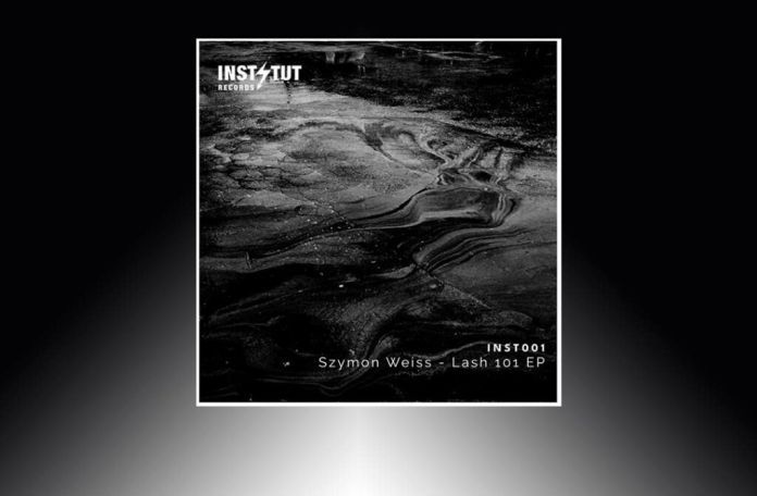 Szymon Weiss Lash 101 EP