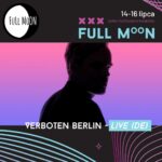 VERBOTEN BERLIN FULL MOON FESTIVAL MAGAZYN HIRO Full MooN na Zamku 2023