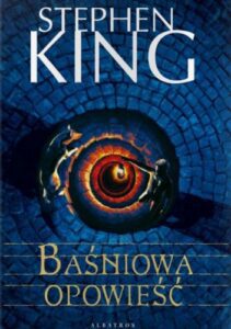 basniowa opowiesc Stephen King – 15 najlepszych powieści Króla Horroru