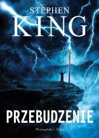 przebudzenie Stephen King – 15 najlepszych powieści Króla Horroru