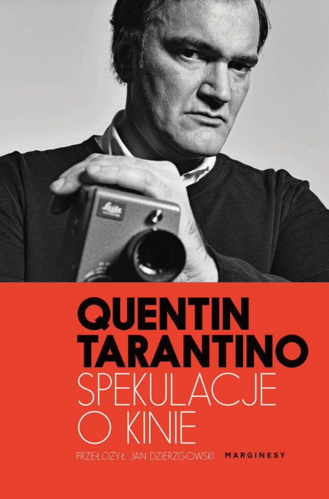 „Spekulacje o kinie” Quentin Tarantino